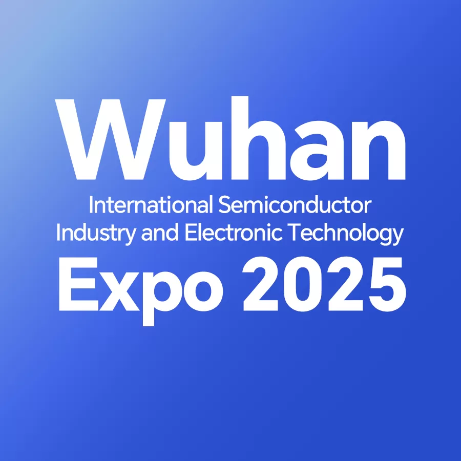 Exhibition Invitation| WCON invites you to attend Wuhan International Semiconductor Industry and Electronics Technology Expo 2025